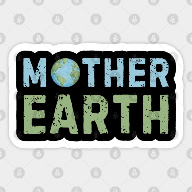 Mother Earth Sticker by Creatifly Graphic Tees